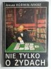 NIE TYLKO O ŻYDACH - Janusz Korwin-Mikke